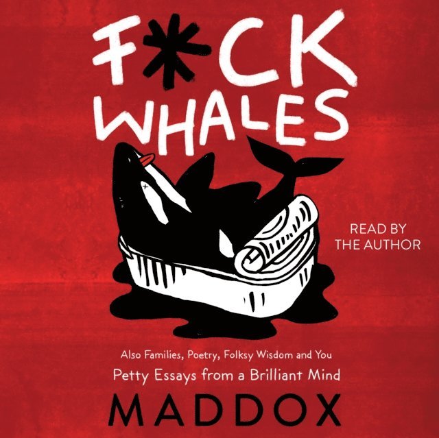 Maddox - F*ck Whales, Ljudbok