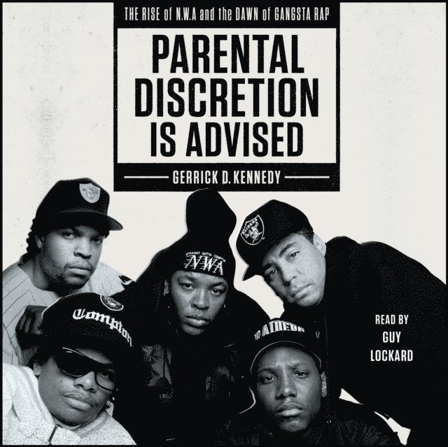 Gerrick D. Kennedy - Parental Discretion Is Advised, Ljudbok