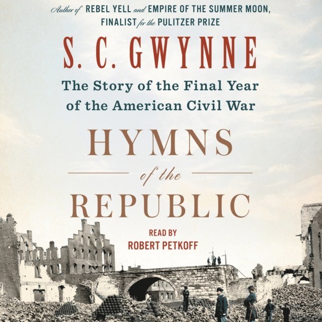 S. C. Gwynne - Hymns of the Republic, Ljudbok