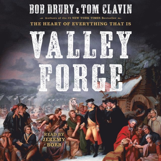 Tom Clavin, Bob Drury - Valley Forge, Ljudbok