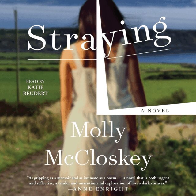 Molly McCloskey - Straying, Ljudbok