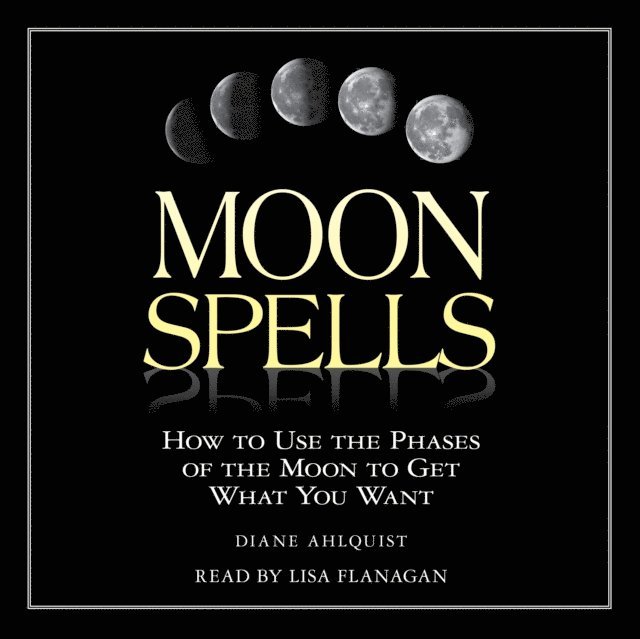 Diane Ahlquist - Moon Spells, Ljudbok
