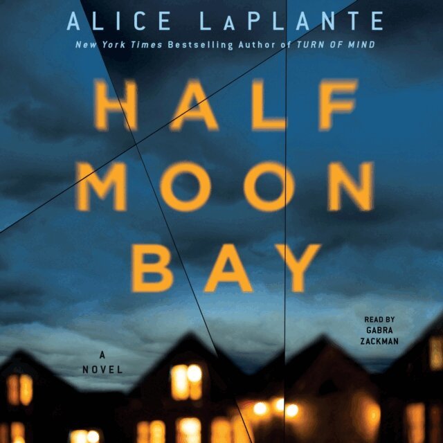 Alice LaPlante - Half Moon Bay, Ljudbok