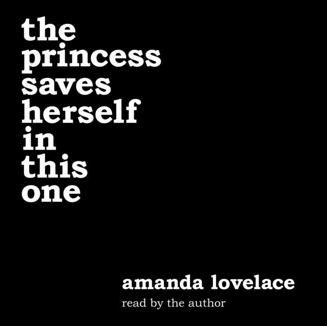 ladybookmad, Amanda Lovelace - princess saves herself in this one, Ljudbok
