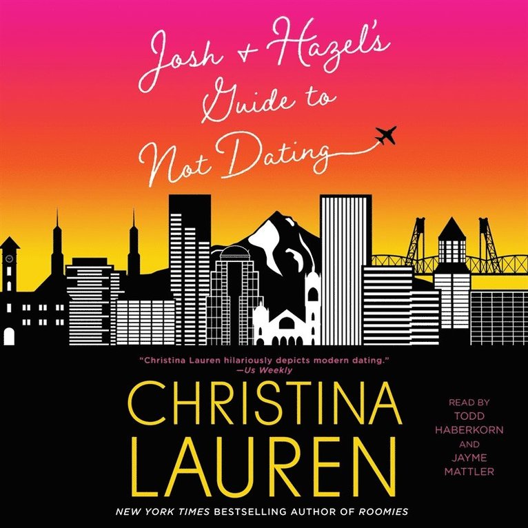 Christina Lauren - Josh and Hazel's Guide to Not Dating, Ljudbok