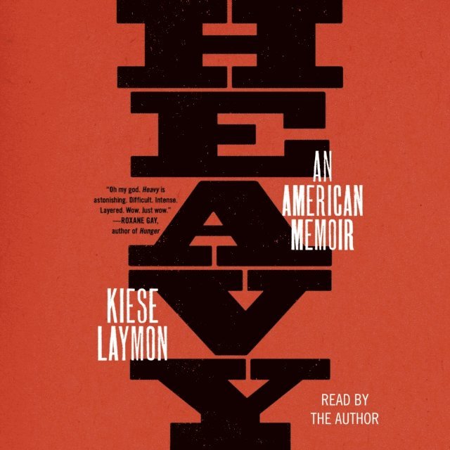 Kiese Laymon - Heavy, Ljudbok