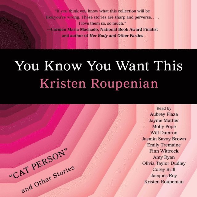 Kristen Roupenian - &quote;Cat Person&quote; and Other Stories, Ljudbok
