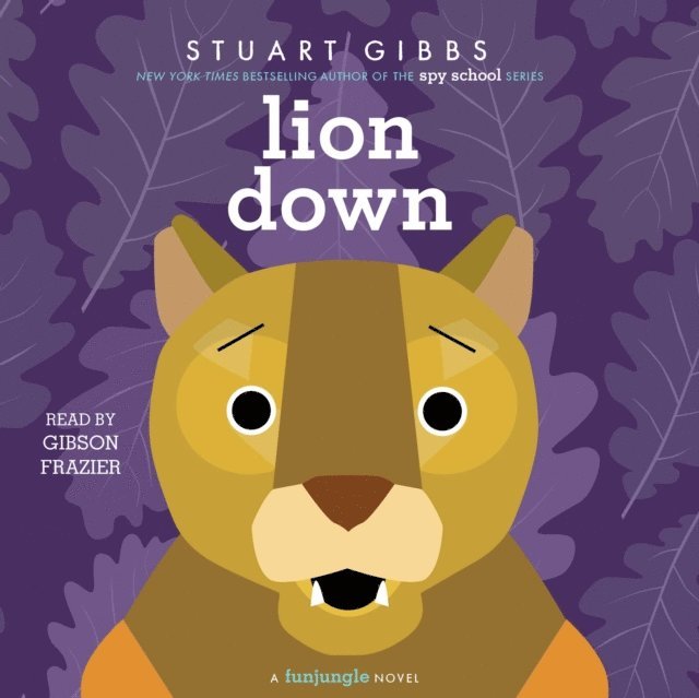 Stuart Gibbs - Lion Down, Ljudbok