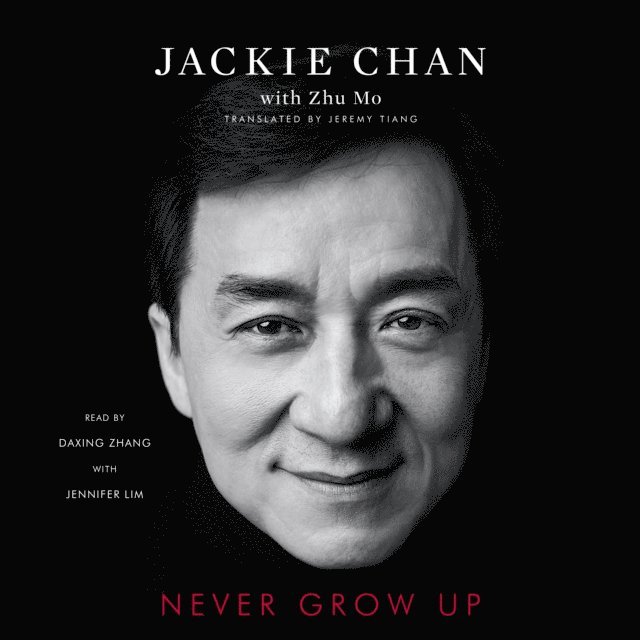 Jackie Chan - Never Grow Up, Ljudbok