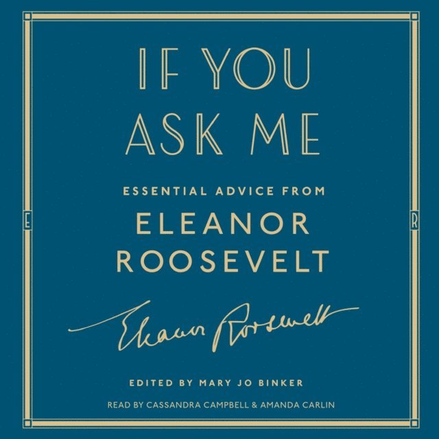 Eleanor Roosevelt, Mary Jo Binker - If You Ask Me, Ljudbok
