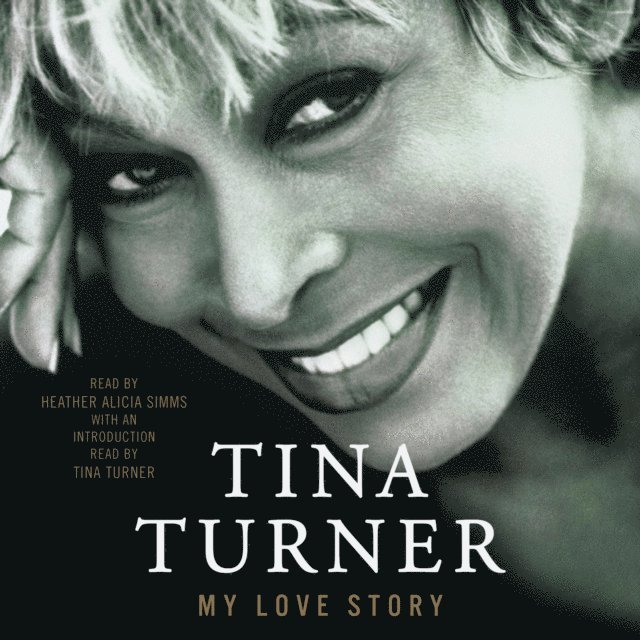 Tina Turner - My Love Story, Ljudbok