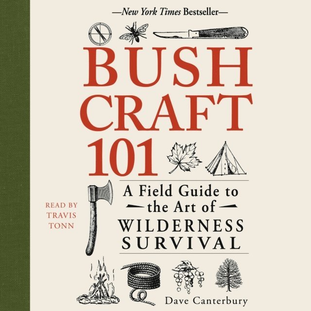 Dave Canterbury - Bushcraft 101, Ljudbok