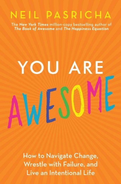 Neil Pasricha - You Are Awesome, E-bok