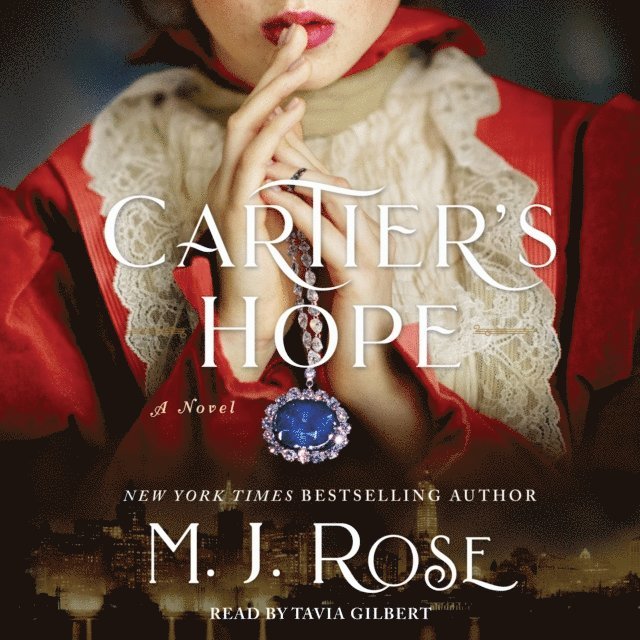 M. J. Rose - Cartier's Hope, Ljudbok