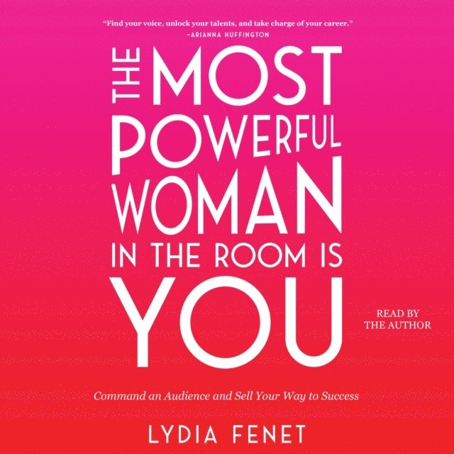 Lydia Fenet - Most Powerful Woman in the Room Is You, Ljudbok