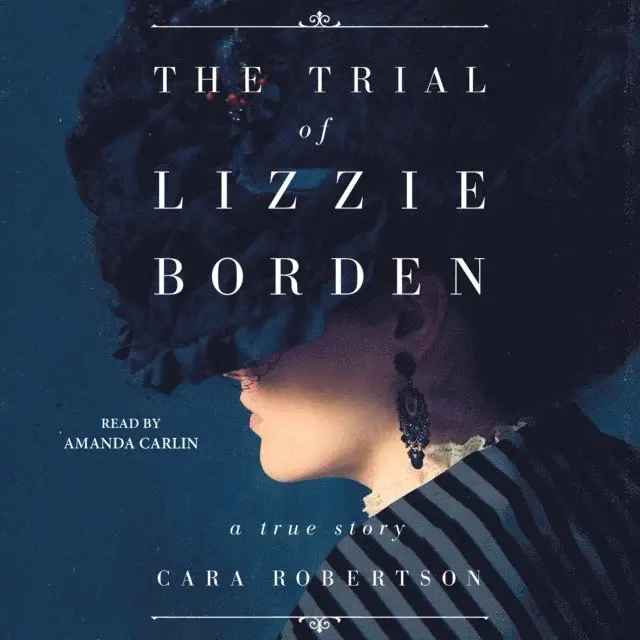 Cara Robertson - Trial of Lizzie Borden, Ljudbok. Tillgänglighet: Lägg i varukorg