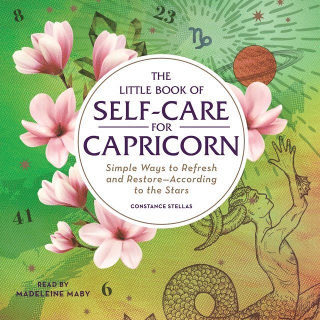 Constance Stellas - Little Book of Self-Care for Capricorn, Ljudbok