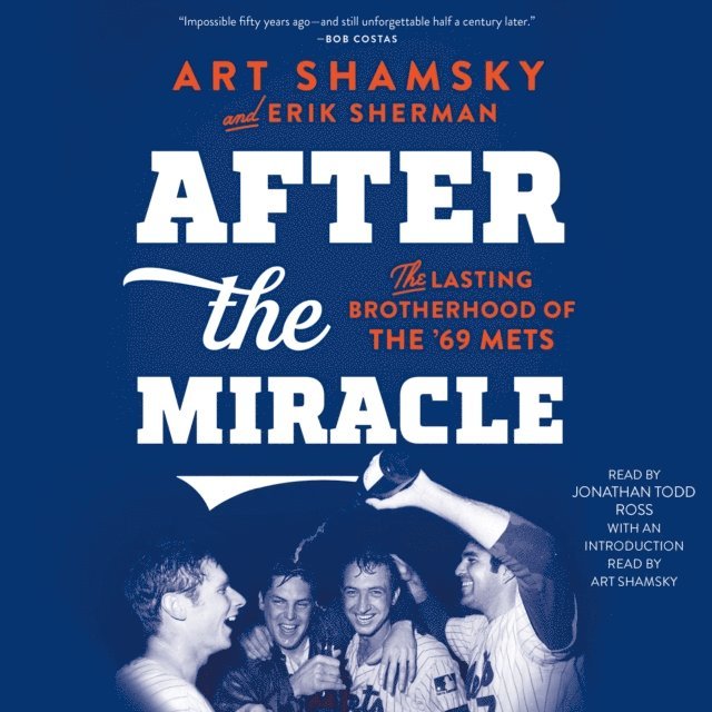 Erik Sherman, Art Shamsky - After the Miracle, Ljudbok