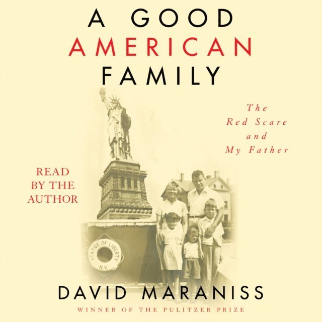 David Maraniss - Good American Family, Ljudbok