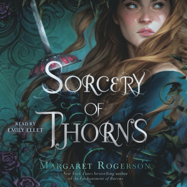 Margaret Rogerson - Sorcery of Thorns, Ljudbok