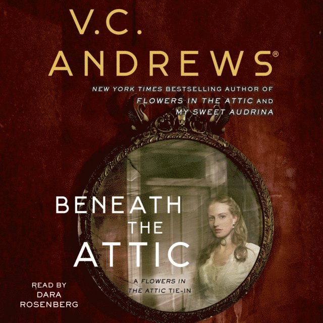 V.C. Andrews - Beneath the Attic, Ljudbok
