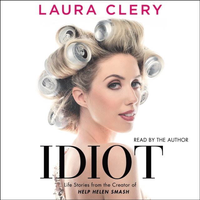 Laura Clery - Idiot, Ljudbok