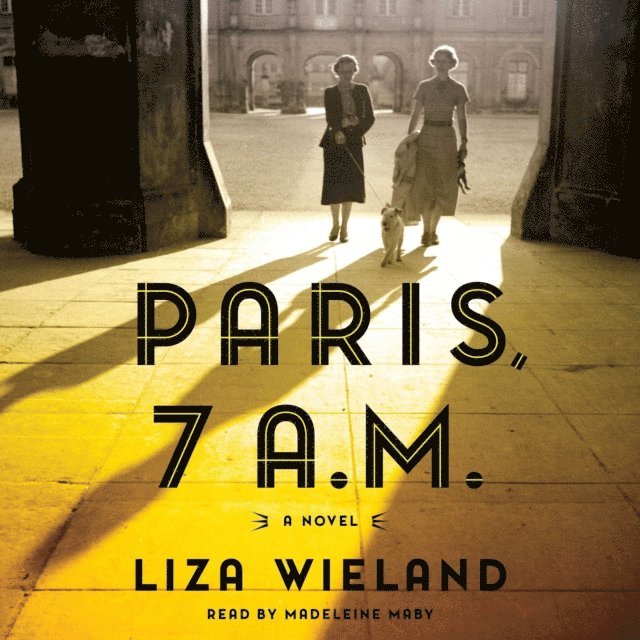 Liza Wieland - Paris, 7 A.M., Ljudbok