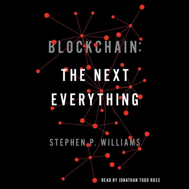 Stephen P. Williams - Blockchain: The Next Everything, Ljudbok