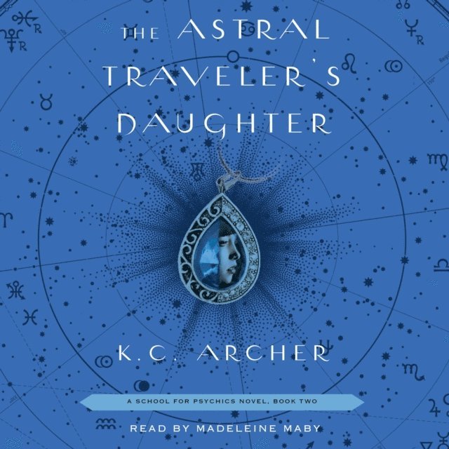 K.C. Archer - Astral Traveler's Daughter, Ljudbok