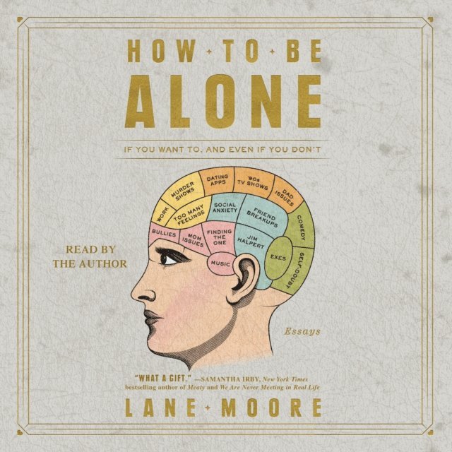 Lane Moore - How to be Alone, Ljudbok