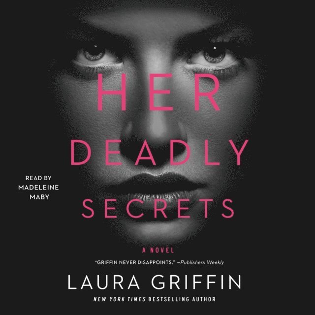 Laura Griffin - Her Deadly Secrets, Ljudbok
