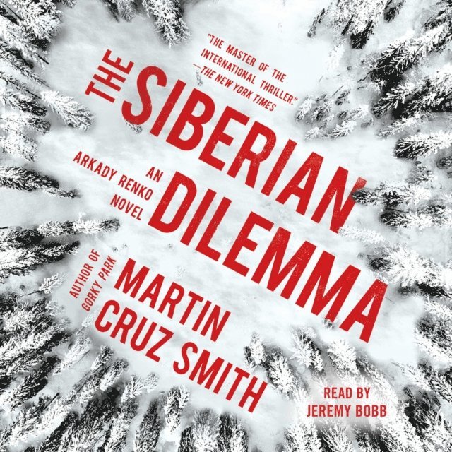 Martin Cruz Smith - Siberian Dilemma, Ljudbok