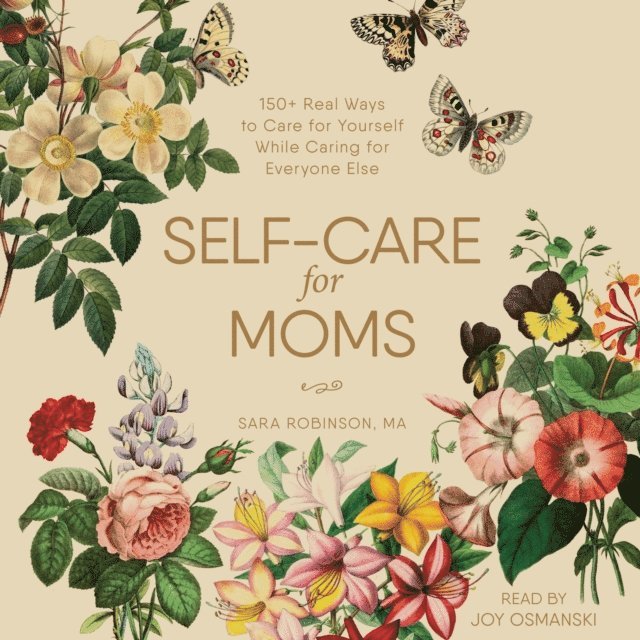 Sara Robinson - Self-Care for Moms, Ljudbok