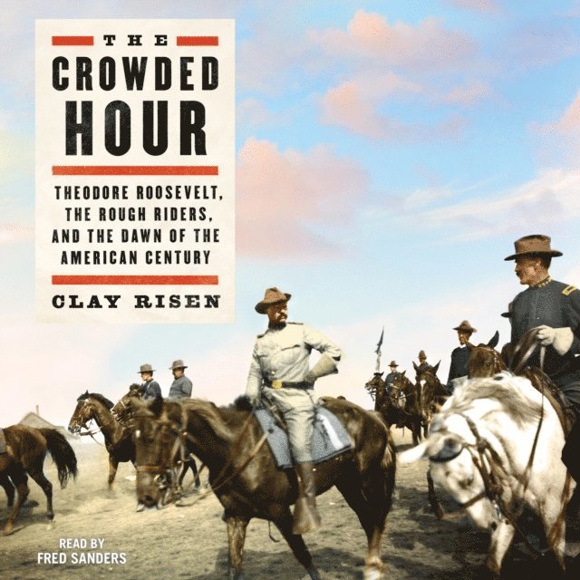 Clay Risen - Crowded Hour, Ljudbok