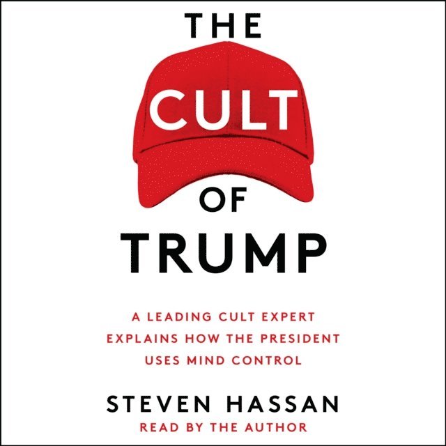 Steven Hassan - Cult of Trump, Ljudbok