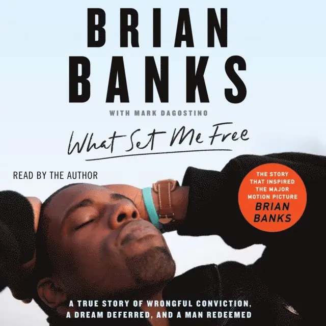 Brian Banks - What Set Me Free (The Story That Inspired the Major Motion Picture Brian Banks), Ljudbok. Tillgänglighet: Lägg i varukorg