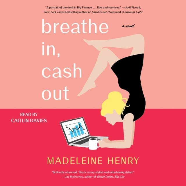 Madeleine Henry - Breathe In, Cash Out, Ljudbok
