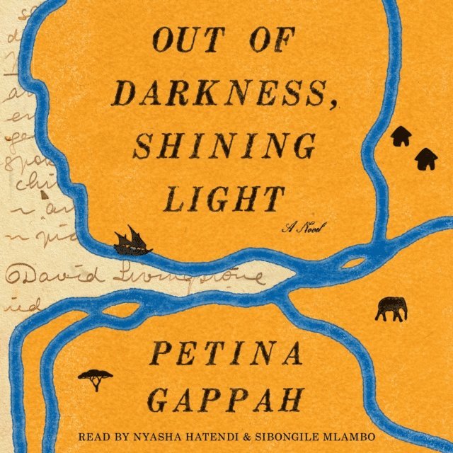 Petina Gappah - Out of Darkness, Shining Light, Ljudbok