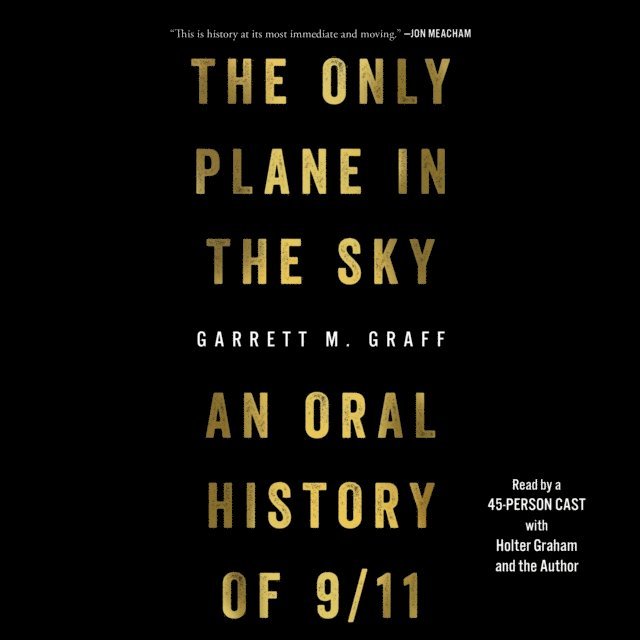 Garrett M. Graff - Only Plane in the Sky, Ljudbok