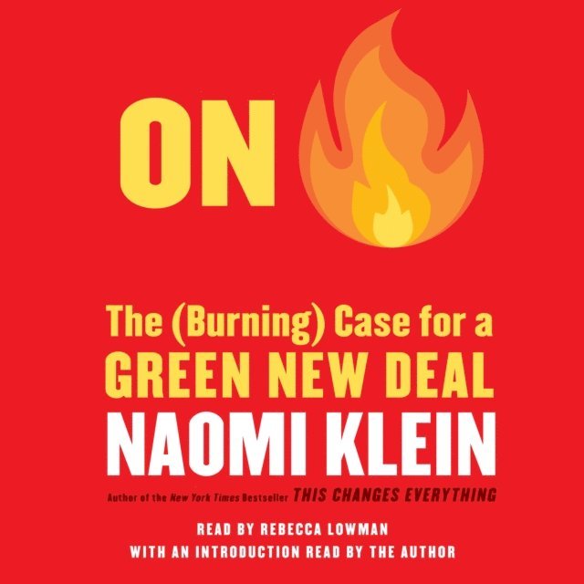 Naomi Klein - On Fire, Ljudbok