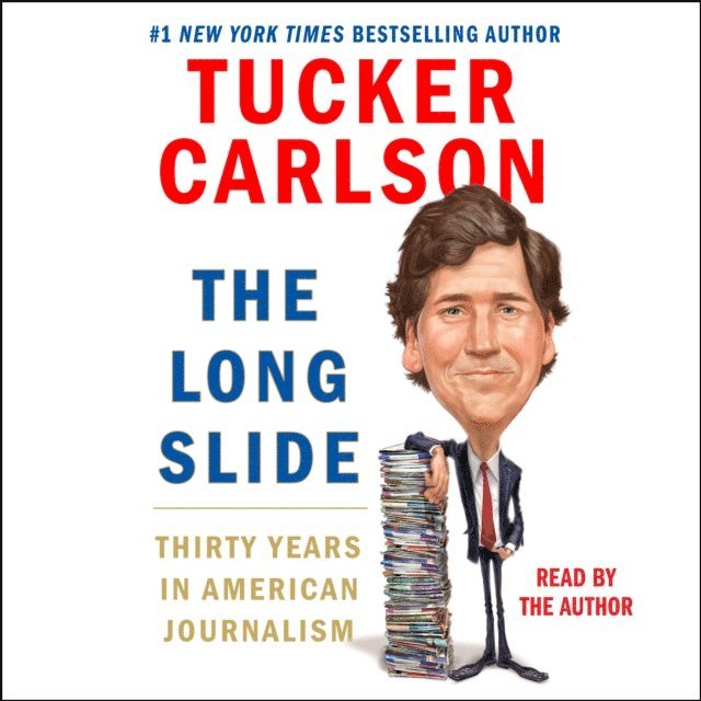 Tucker Carlson - Long Slide, Ljudbok