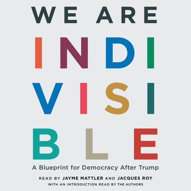 Ezra Levin, Leah Greenberg - We Are Indivisible, Ljudbok