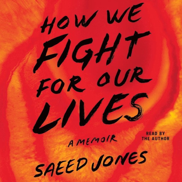 Saeed Jones - How We Fight For Our Lives, Ljudbok