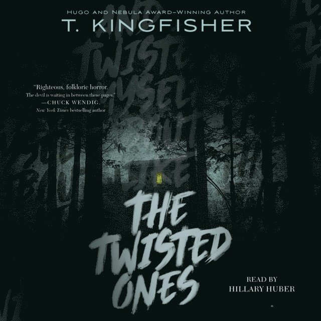 T. Kingfisher - Twisted Ones, Ljudbok