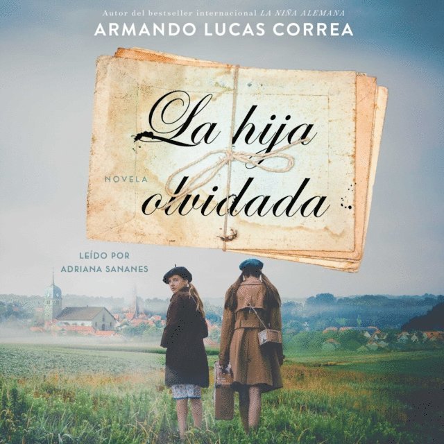 Armando Lucas Correa - La hija olvidada (Daughter's Tale Spanish edition), Ljudbok