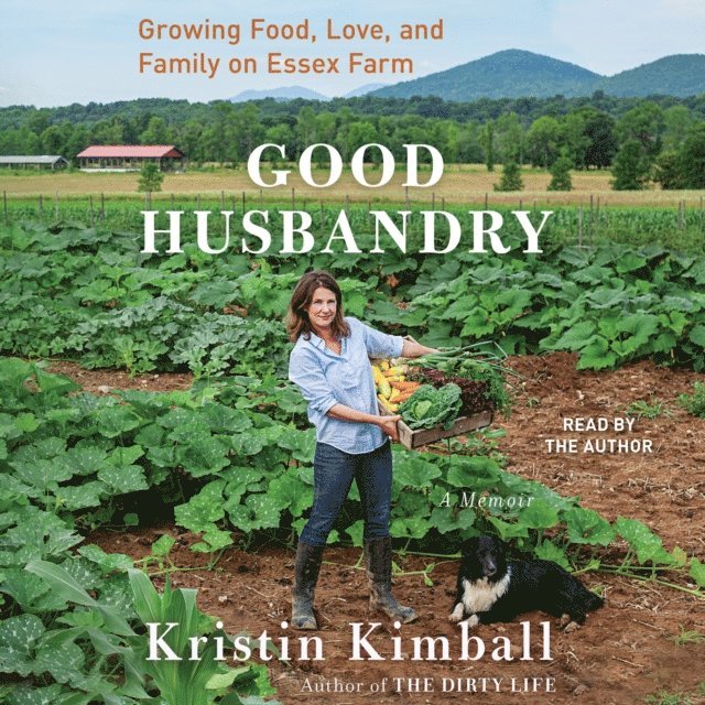 Kristin Kimball - Good Husbandry, Ljudbok