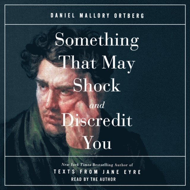 Daniel M. Lavery - Something That May Shock and Discredit You, Ljudbok. Tillgänglighet: Lägg i varukorg