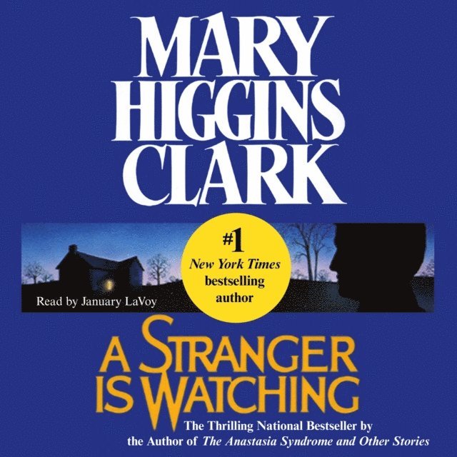 Mary Higgins Clark - Stranger is Watching, Ljudbok