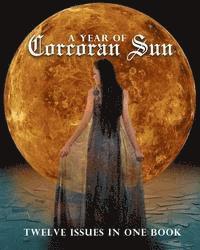 Diane E. St Onge, Cyber Hut Designs - A Year of Corcoran Sun: Twelve Issues in One Book, Häftad