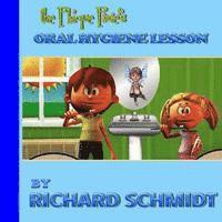 Richard Schmidt - The Plaque Pixie's Oral Hygiene Lesson, Häftad. Tillgänglighet: Lägg i varukorg